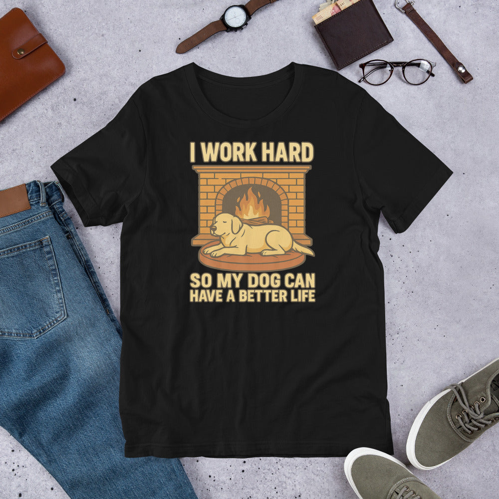 "I work Hard So My Dog Can Have A Better Life" - Fun Labrador T-Shirt Black t-shirt with a graphic and text 'I work hard so my dog can have a better life' on a concrete surface with jeans, shoes, and accessories.